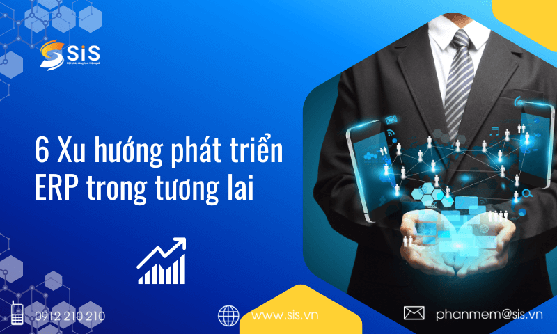 6 Xu hướng phát triển ERP trong tương lai
